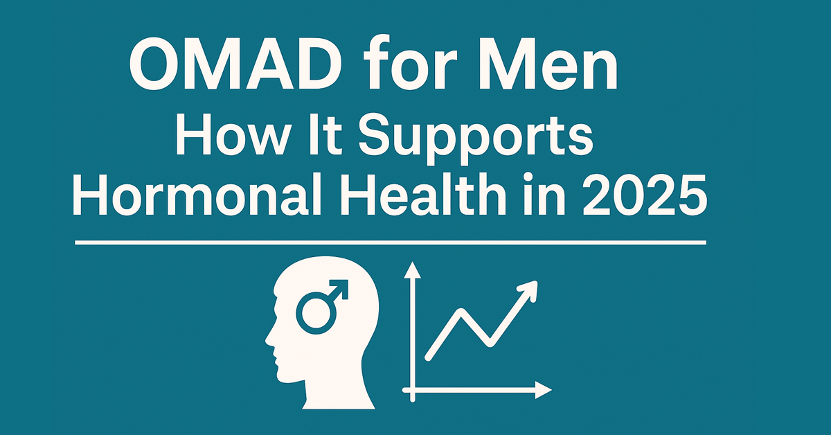 OMAD para Hombres: Cómo Apoya la Salud Hormonal en 2025
